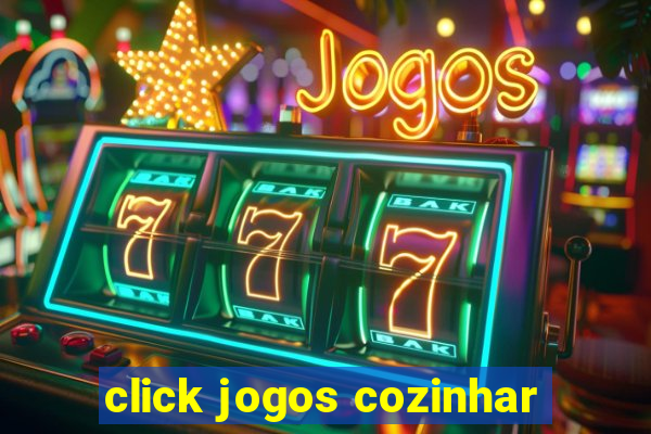 click jogos cozinhar